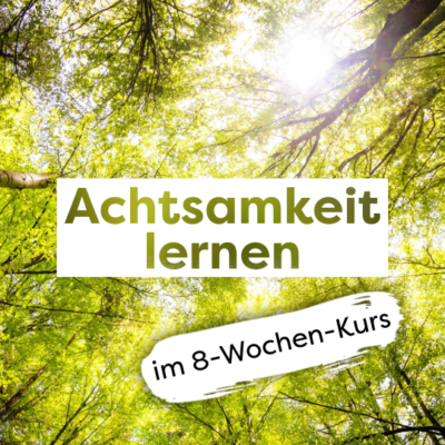 Ankündigung MBSR Kurs 8-Wochenkurs